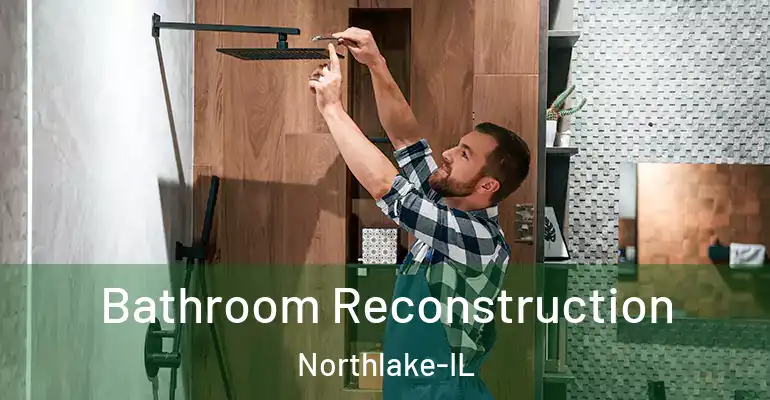 inner Bathroom imggen Bathroom Reconstruction Northlake-IL