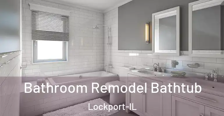 inner Bathroom imggen Bathroom Remodel Bathtub Lockport-IL