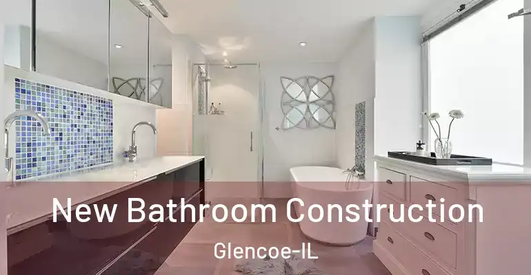 inner Bathroom imggen New Bathroom Construction Glencoe-IL