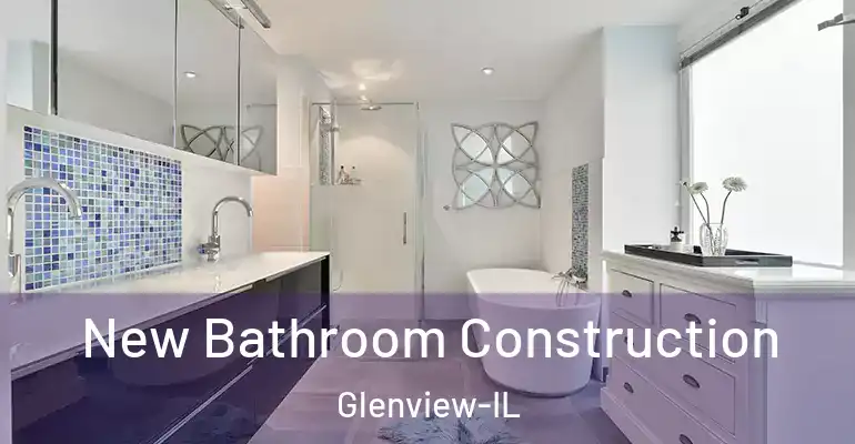 inner Bathroom imggen New Bathroom Construction Glenview-IL